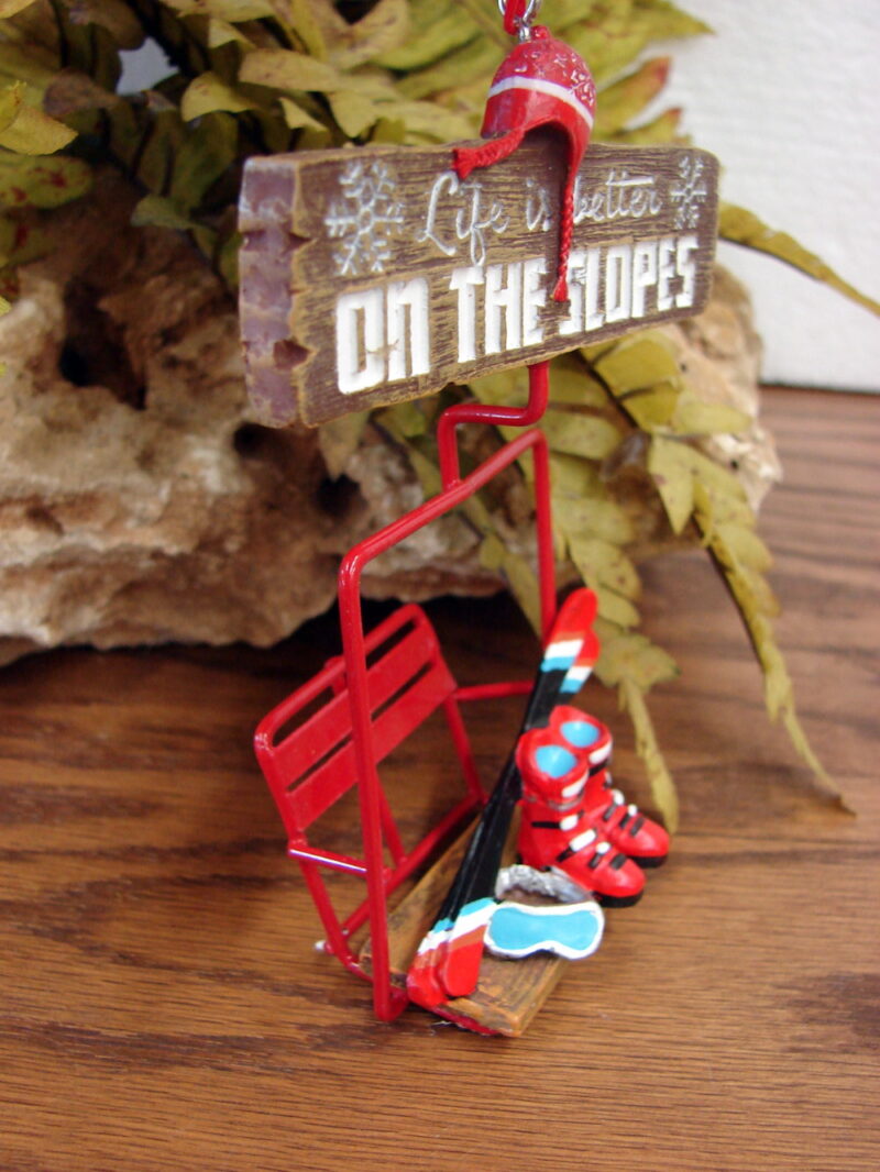 Detailed Ski Lift Life Better Slopes Downhill Tin Ski Lodge Theme Ornament, Moose-R-Us.Com Log Cabin Decor