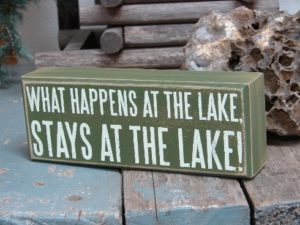 Primitive Wood Box Sign Happens at Lake Stays at Lake