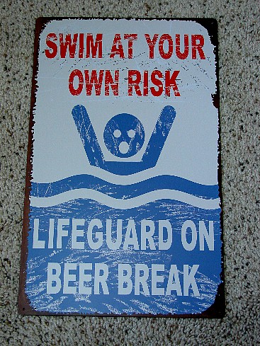 Antiqued Tin Sign Lifeguard on Beer Break, Moose-R-Us.Com Log Cabin Decor