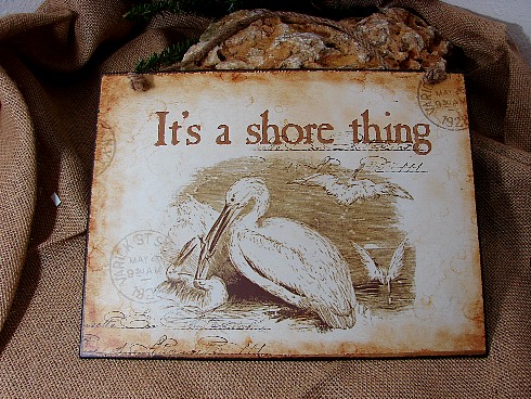 It&#8217;s a Shore Thing Pelican Tin Hanging Sign, Moose-R-Us.Com Log Cabin Decor