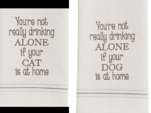 PD Drinking Alone Dog Cat Towel