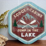 Rustic Wood Tin Carved Lodge Cabins Jump in the Lake Canoe Cabin Sign