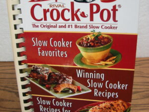 Rival Crock Pot CookBook Slow Cooker Recipes Hard Cover 287 Pages
